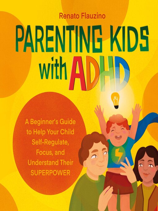 Title details for Parenting Kids With ADHD by Renato Flauzino - Available